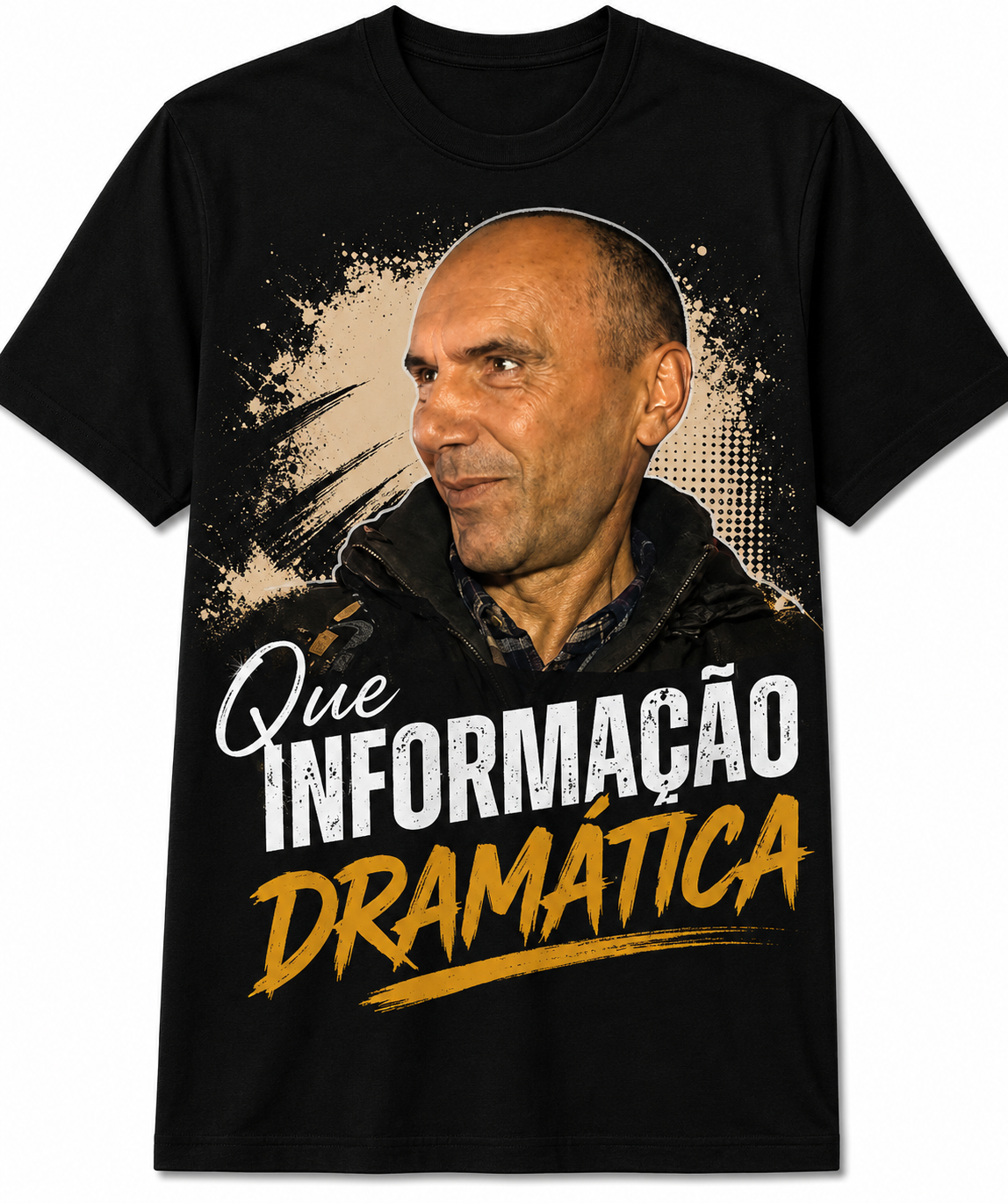 T shirt Que Informação Dramática