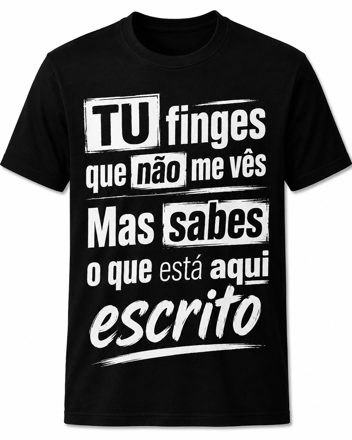 T shirt Tu finges